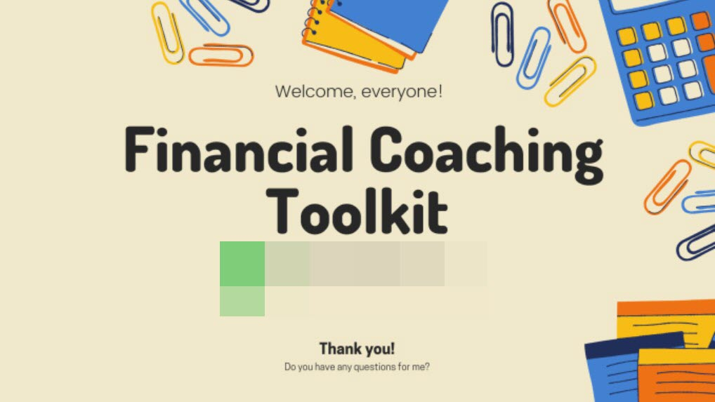 I will give financial coaching toolkit manage all financial needs 80 files