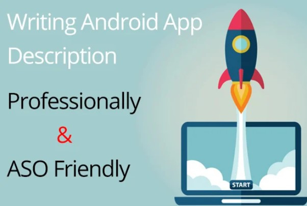 I will write android app description aso friendly