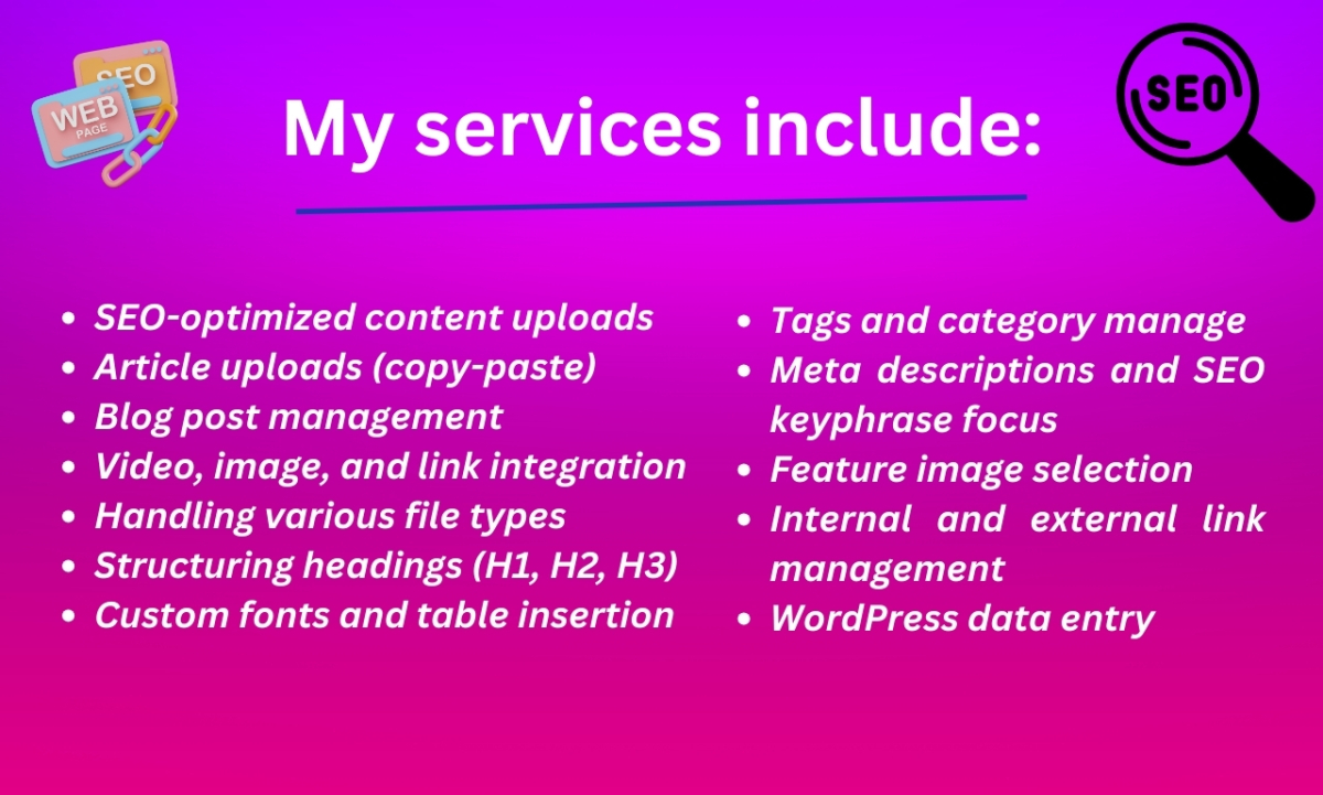 I will be content upload and blog posts as wordpress virtual assistant