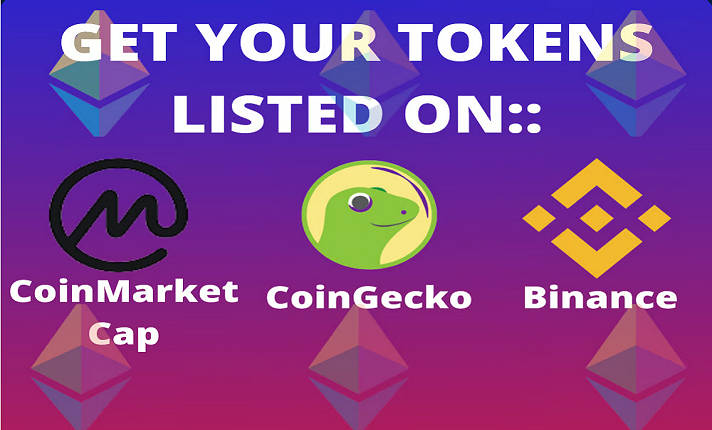 I will fast track token listing on coinmarketcap, coingecko, coin listing