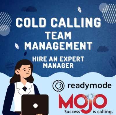 I will manage your cold calling team on readymode, xenacall, mojo dialer, call tools