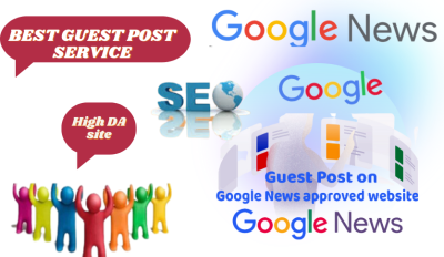 I Will write and publish HQ Dofollow SEO guest post on google news approved site