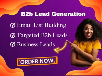 I will do b2b lead generation, business leads , email list building