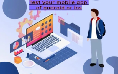 I will test your mobile app on android and ios