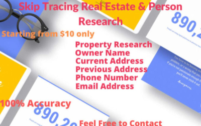 I will do professional skip tracing for real estate