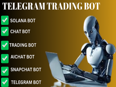 I will do telegram bot, chat bot, aichat bot appointment bot, solana bot