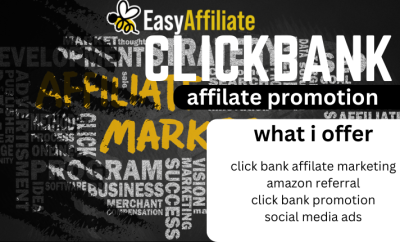 i will do affilate link promotion, click bank affilate marketing with amazon referral	 