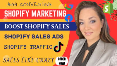 I will boost shopify store sales, shopify marketing, shopify sales ads, shopify traffic