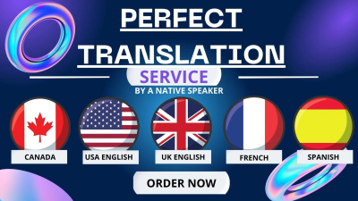 I will provide an impecable translation from english to french and spanish.