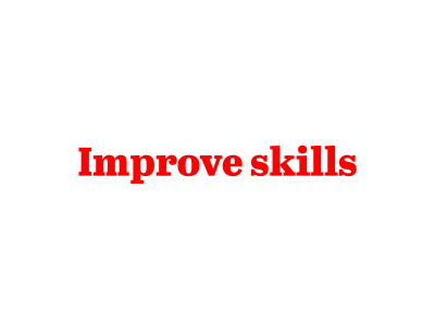 I will improve human skills