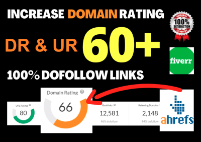 increase ahrefs domain rating DR, UR 60 plus in 10 days
