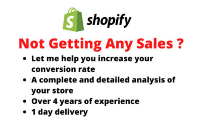 I will review your shopify store and improve your conversion rate