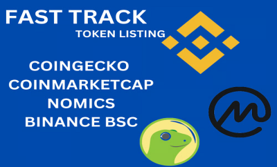 I will fast track token listing on coinmarketcap, coingecko, coin listing