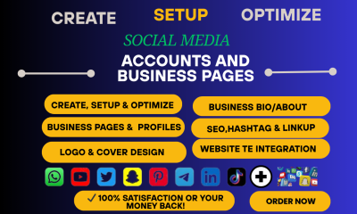 I Will Create, Set Up, and Optimize  All Social  media Accounts &amp; Business Pages