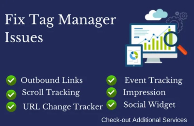 I will fix your tag manager issues