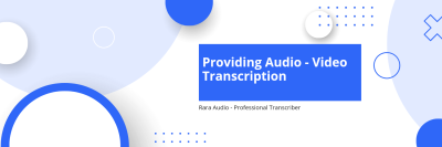 provide quality transcripts for any English audio or video