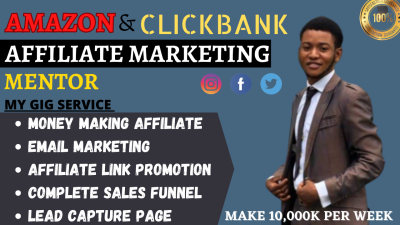 I will be your amazon clickbank affiliate marketing mentor for passive income